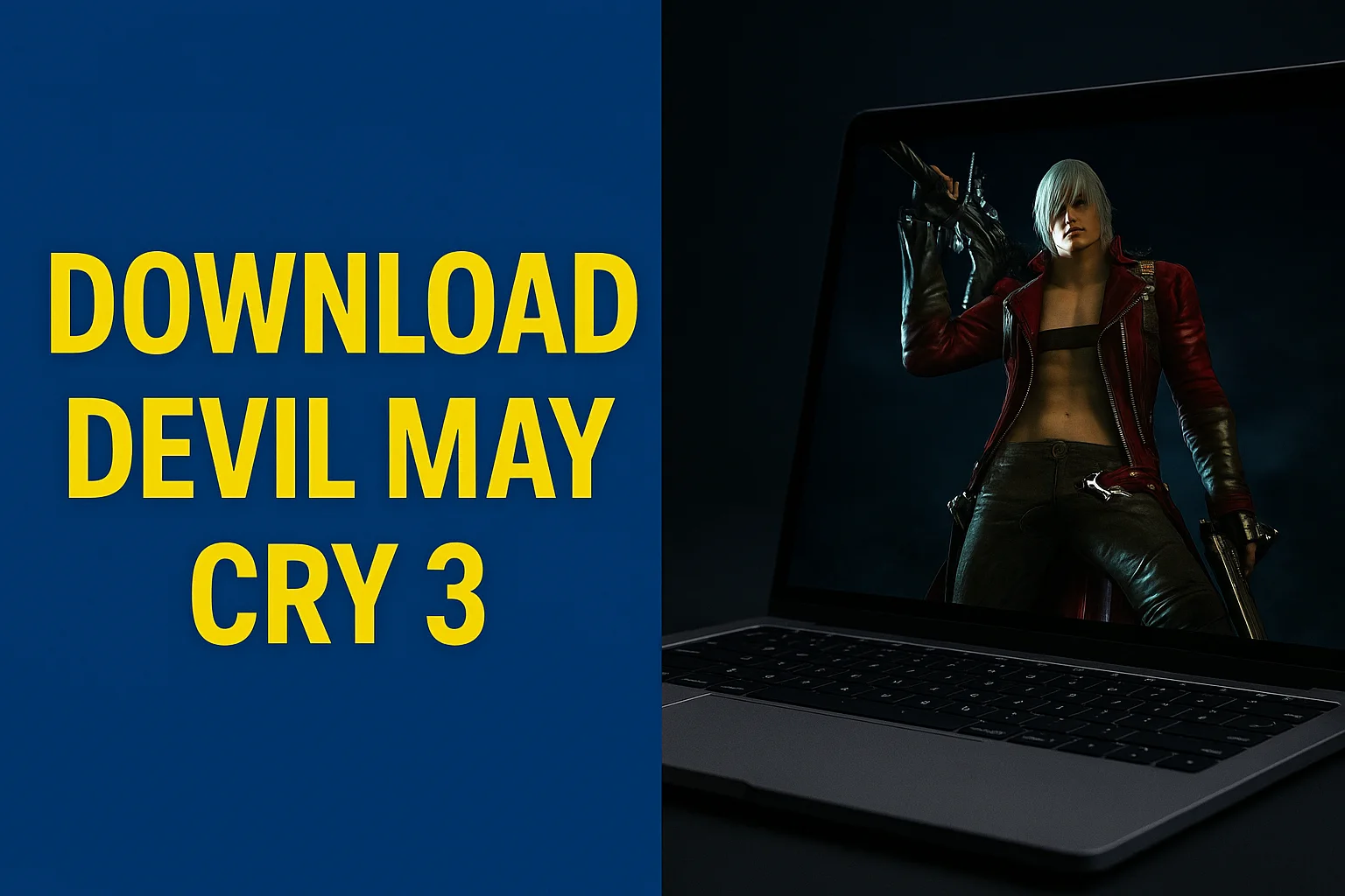 5 Steps to Safely Download Devil May Cry 3 for Your PC